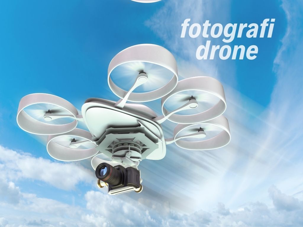 Fotografi Drone: Mencapai Kreativitas yang Luar Biasa